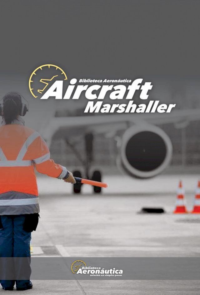  Aircraft Marshaller(Kobo/電子書)