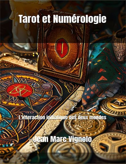 Tarot et Numérologie(Kobo/電子書)