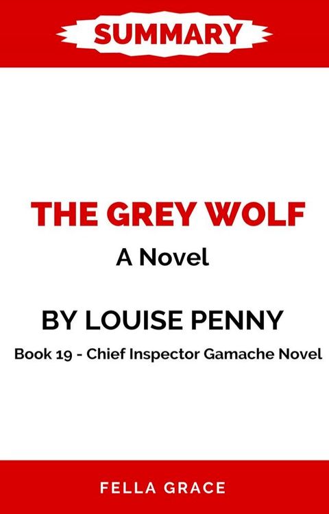 The Grey Wolf A Novel by Louise Penny(Kobo/電子書)