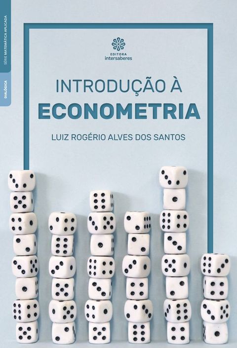 Introdu&ccedil;&atilde;o &agrave; econometria(Kobo/電子書)