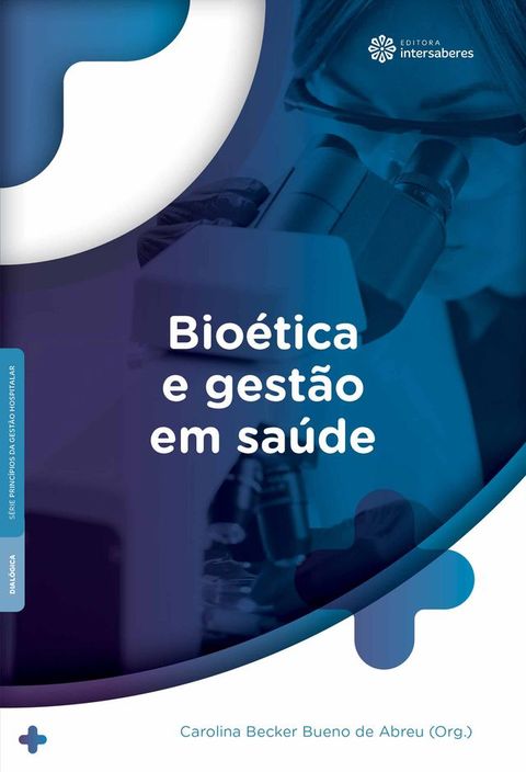 Bioética e gestão em saúde(Kobo/電子書)