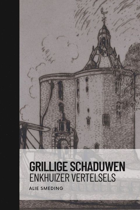 Grillige Schaduwen - Enkhuizer vertelsels(Kobo/電子書)