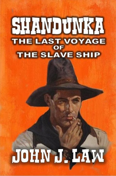 Shandunka - A Man Apart - The Last Voyage of the Slave Ship(Kobo/電子書)