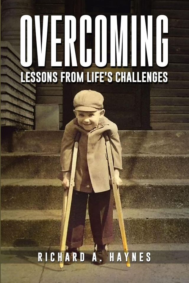  OVERCOMING: Lessons from Life’s Challenges(Kobo/電子書)