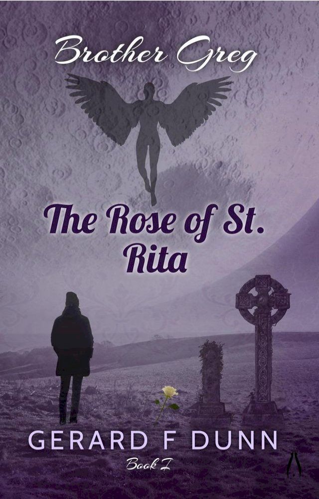  Brother Greg: The Rose of St. Rita(Kobo/電子書)