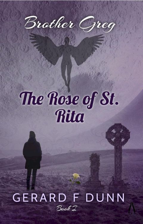 Brother Greg: The Rose of St. Rita(Kobo/電子書)