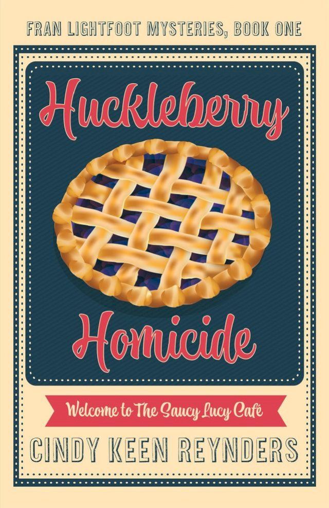  Huckleberry Homicide(Kobo/電子書)