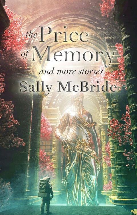 The Price of Memory and More Stories(Kobo/電子書)