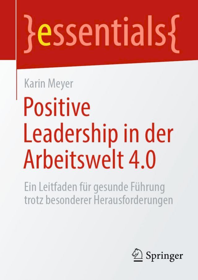  Positive Leadership in der Arbeitswelt 4.0(Kobo/電子書)