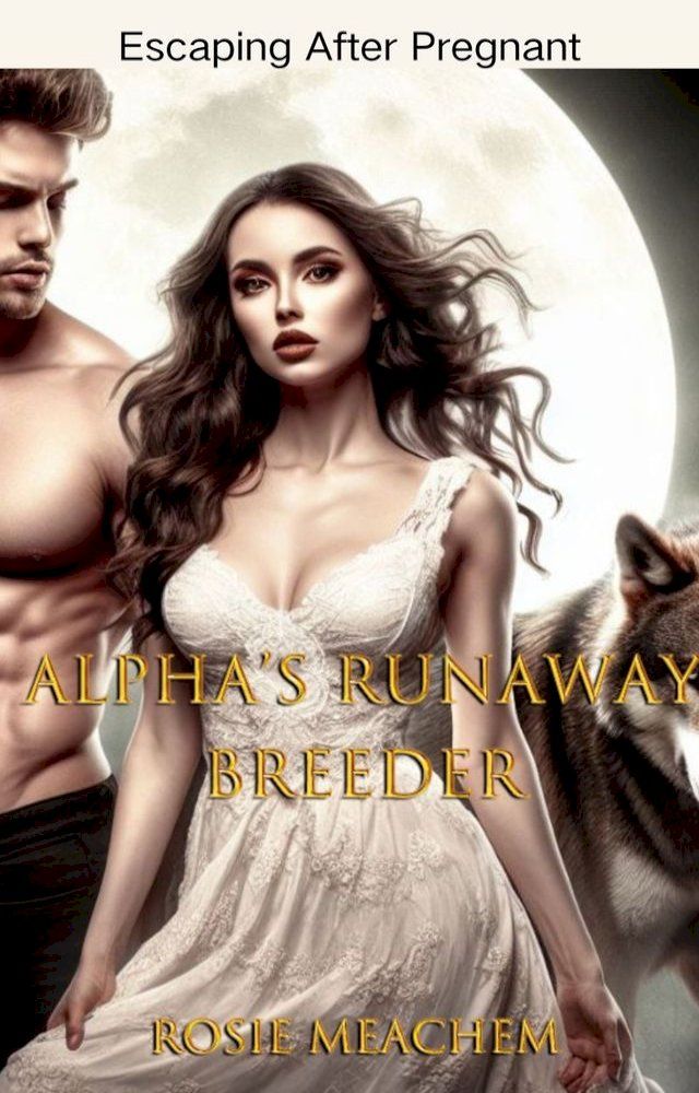  Alpha's Runaway Breeder(Kobo/電子書)