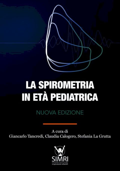 La spirometria in età pediatrica(Kobo/電子書)