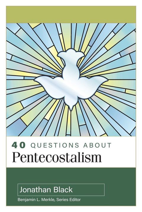 40 Questions About Pentecostalism(Kobo/電子書)