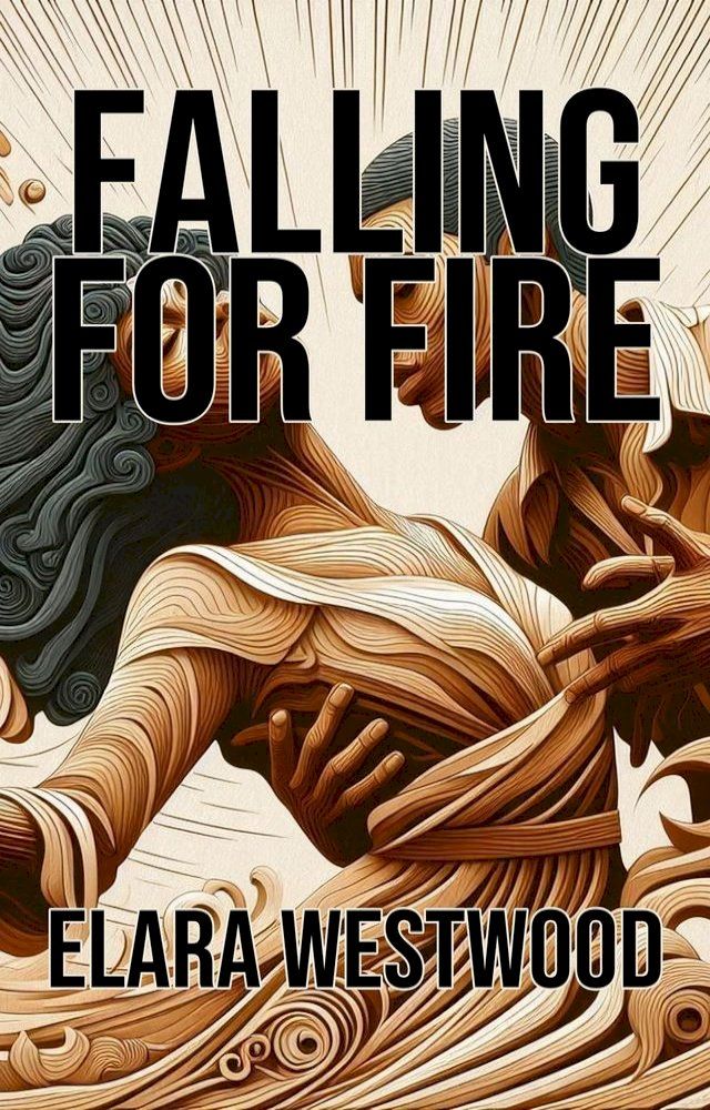  Falling for Fire(Kobo/電子書)