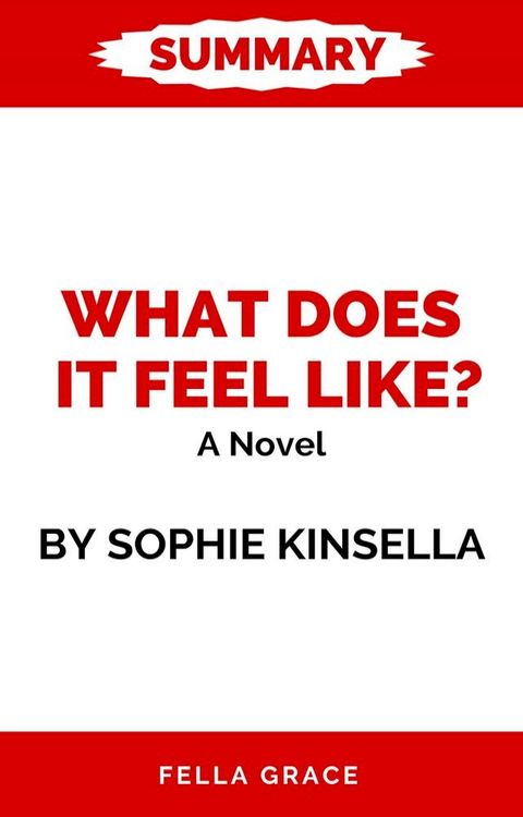 What Does It Feel Like? A Novel BY SOPHIE KINSELLA(Kobo/電子書)