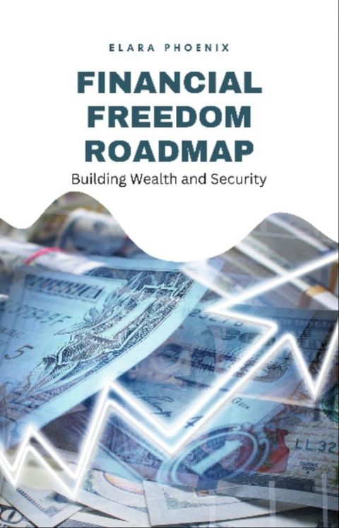 Financial Freedom Roadmap(Kobo/電子書)