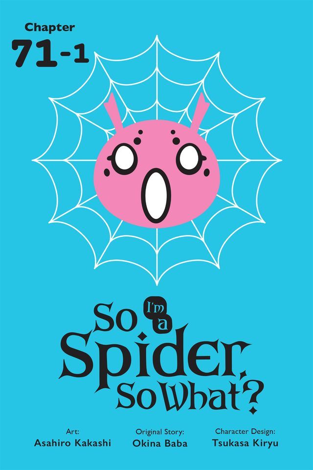  So I'm a Spider, So What?, Chapter 71.1(Kobo/電子書)