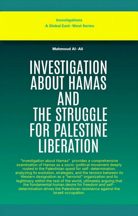 Investigation About Hamas And The Struggle For Palestine Liberation(Kobo/電子書)