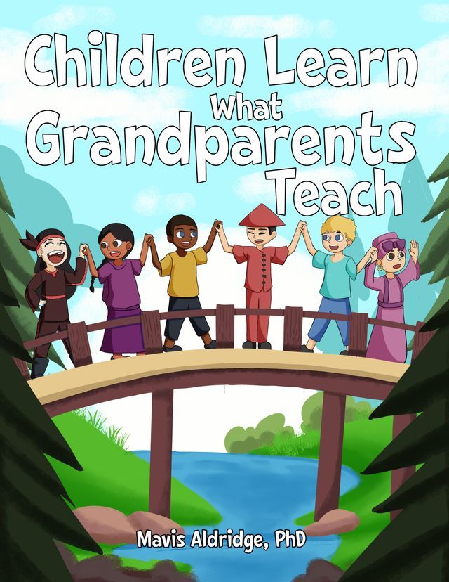  Children Learn What Grandparents Teach(Kobo/電子書)