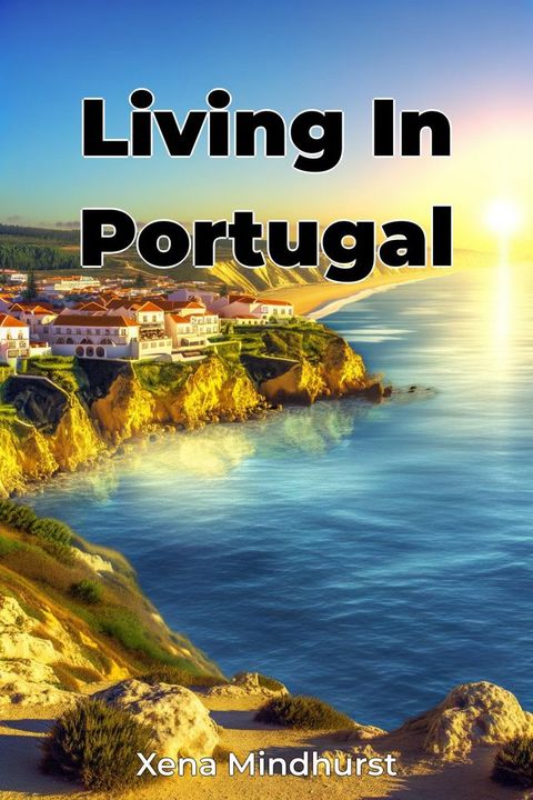 Living In Portugal(Kobo/電子書)