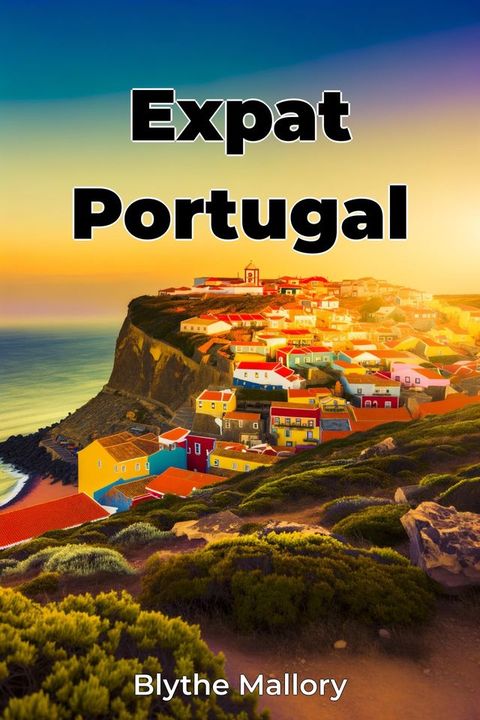 Expat Portugal(Kobo/電子書)