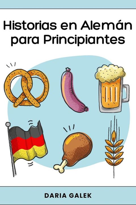 Historias en Alemán para Principiantes(Kobo/電子書)