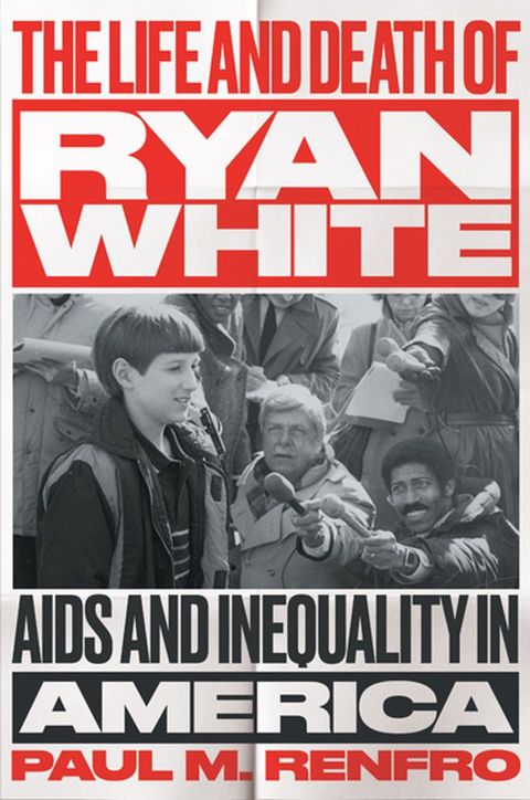 The Life and Death of Ryan White(Kobo/電子書)