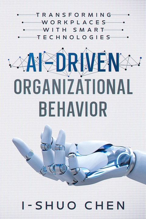 AI-Driven Organizational Behavior(Kobo/電子書)