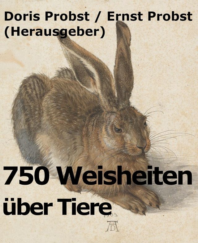  750 Weisheiten über Tiere(Kobo/電子書)