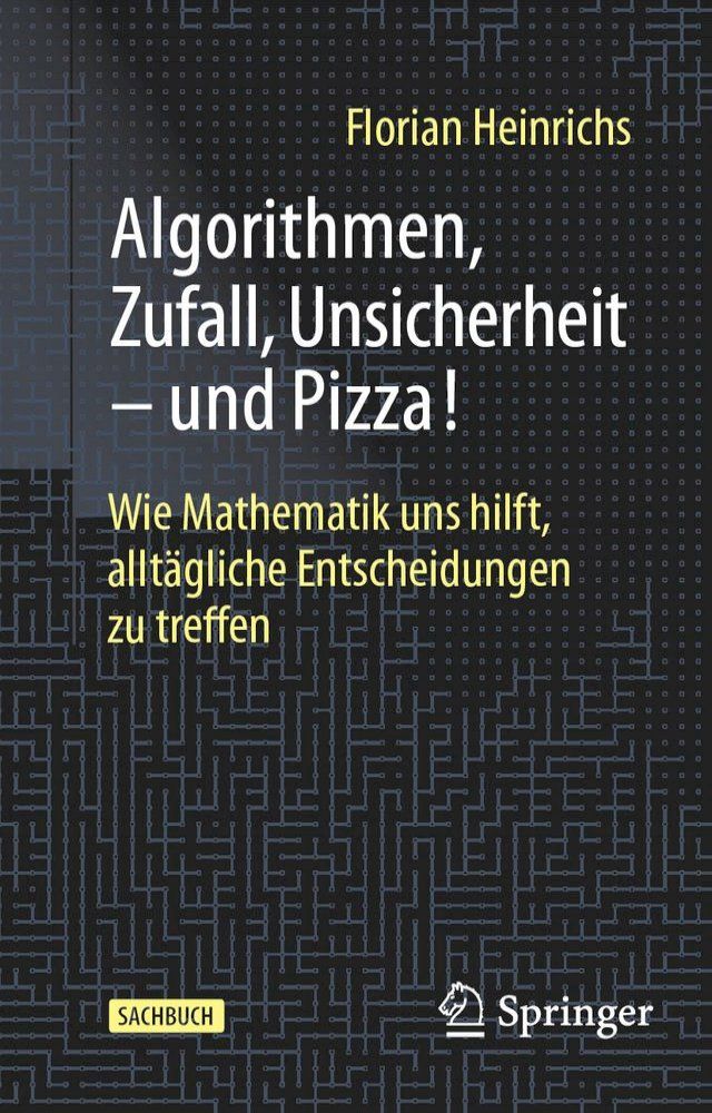  Algorithmen, Zufall, Unsicherheit – und Pizza!(Kobo/電子書)