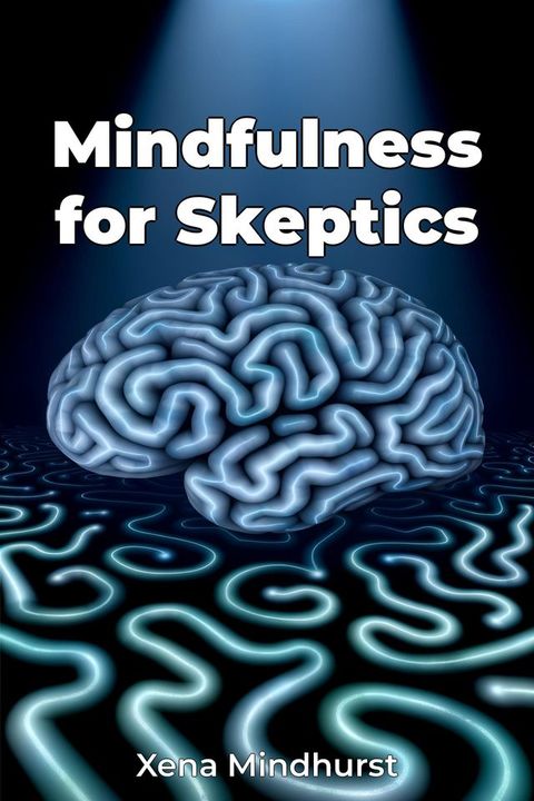 Mindfulness for Skeptics(Kobo/電子書)