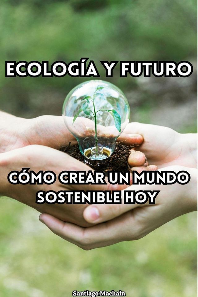  Ecología y futuro(Kobo/電子書)