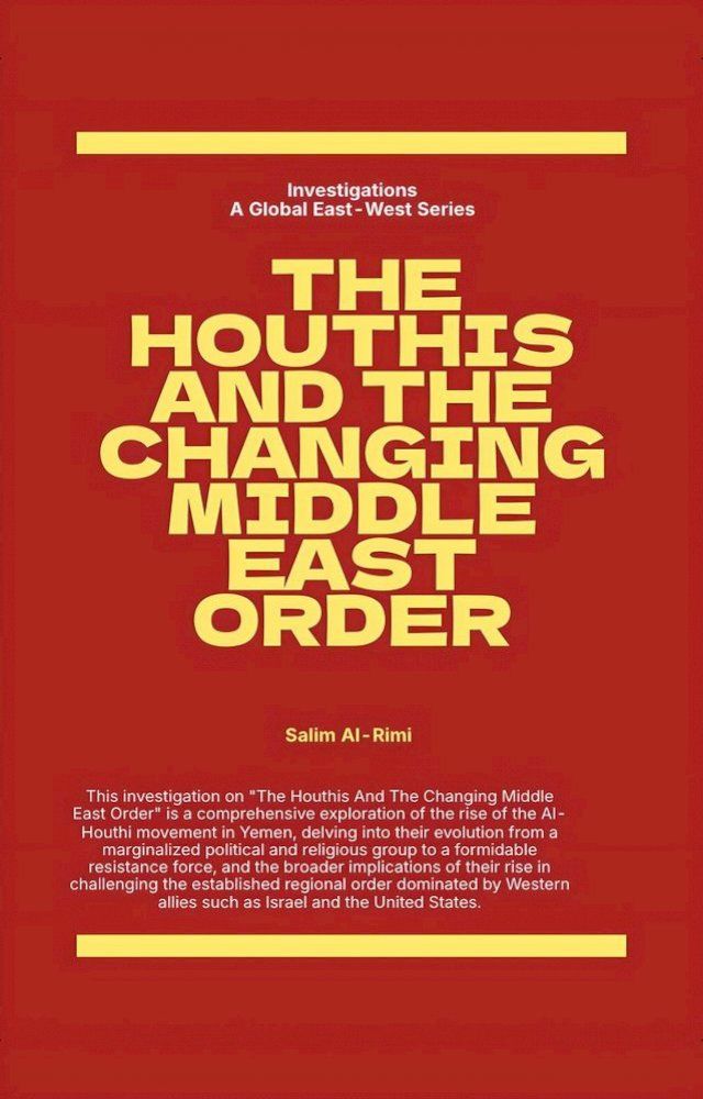  The Houthis and the Changing Middle East Order(Kobo/電子書)