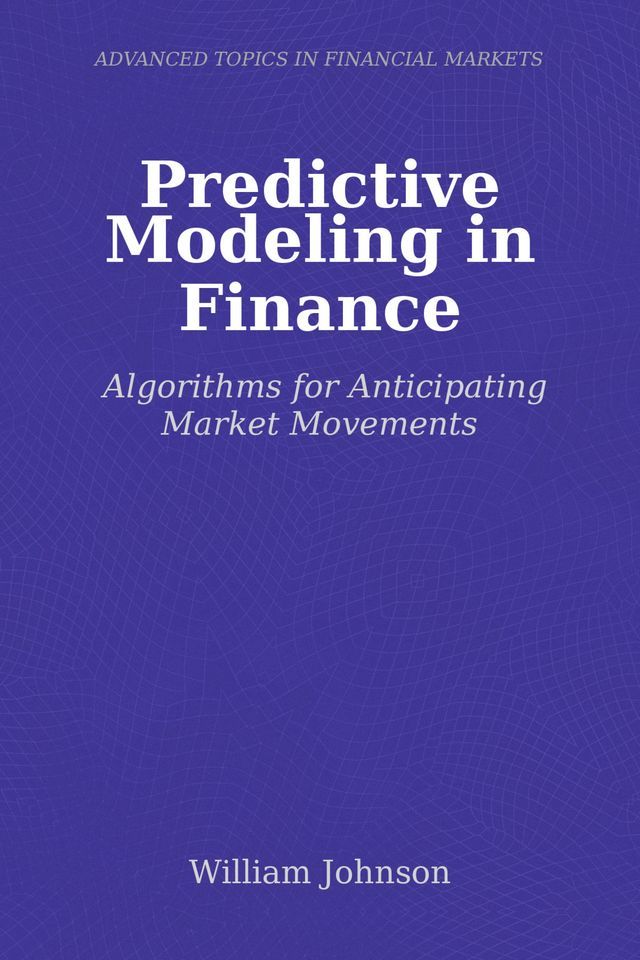  Predictive Modeling in Finance(Kobo/電子書)