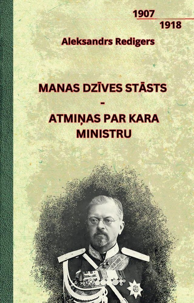  Manas dzīves stāsts - atmiņas par kara ministru(Kobo/電子書)