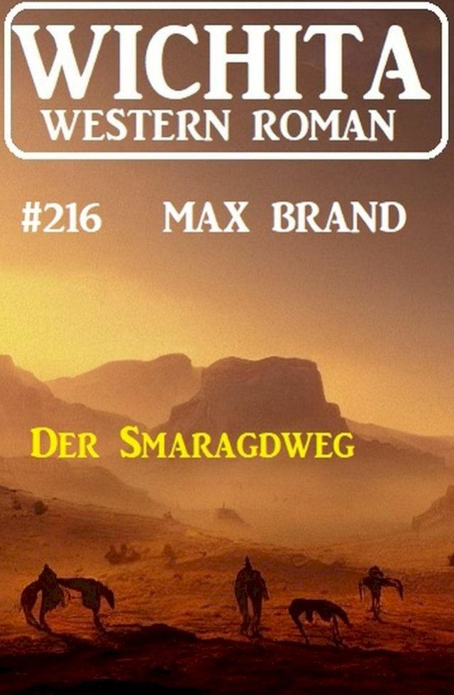  Der Smaragdweg: Wichita Western Roman 216(Kobo/電子書)