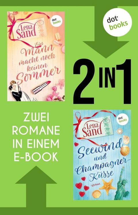 Ein Mann macht noch keinen Sommer & Seewind und Champagnerküsse(Kobo/電子書)