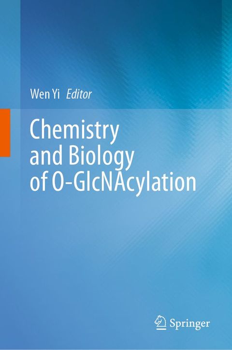 Chemistry and Biology of O-GlcNAcylation(Kobo/電子書)