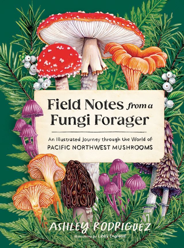  Field Notes from a Fungi Forager(Kobo/電子書)