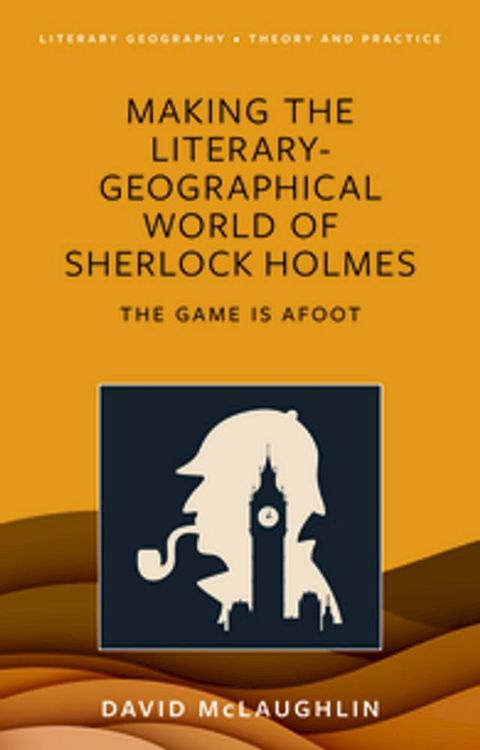 Making the literary-geographical world of Sherlock Holmes(Kobo/電子書)