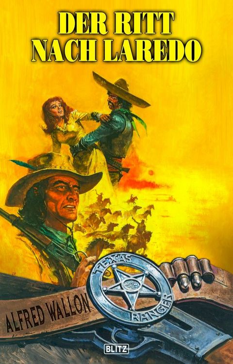 Texas Ranger 14: Der Ritt nach Laredo(Kobo/電子書)