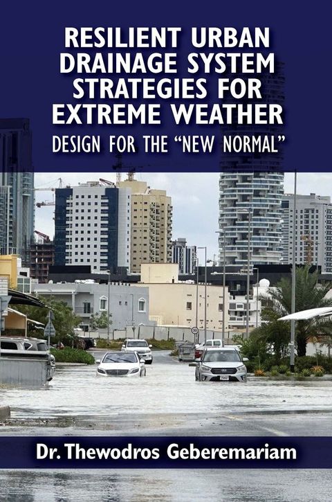 Resilient Urban Drainage System Strategies for Extreme Weather(Kobo/電子書)