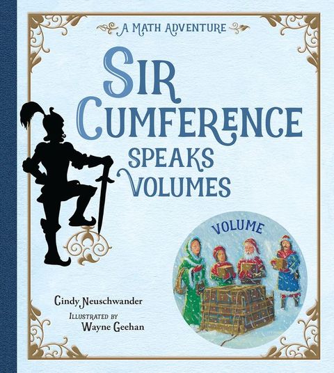 Sir Cumference Speaks Volumes(Kobo/電子書)