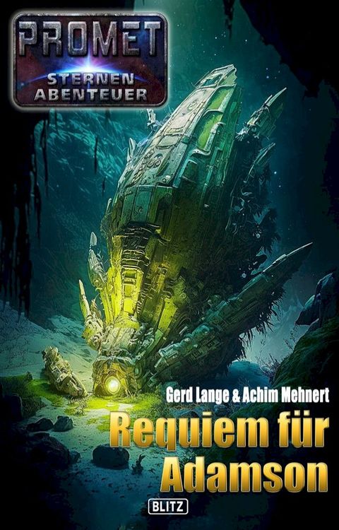 Raumschiff Promet - Sternenabenteuer 10: Requiem für Adamson(Kobo/電子書)