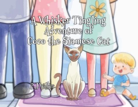 A Whisker Tingling Adventure of Coco the Siamese Cat(Kobo/電子書)