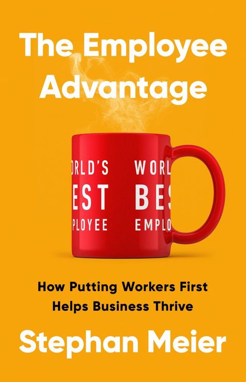 The Employee Advantage(Kobo/電子書)