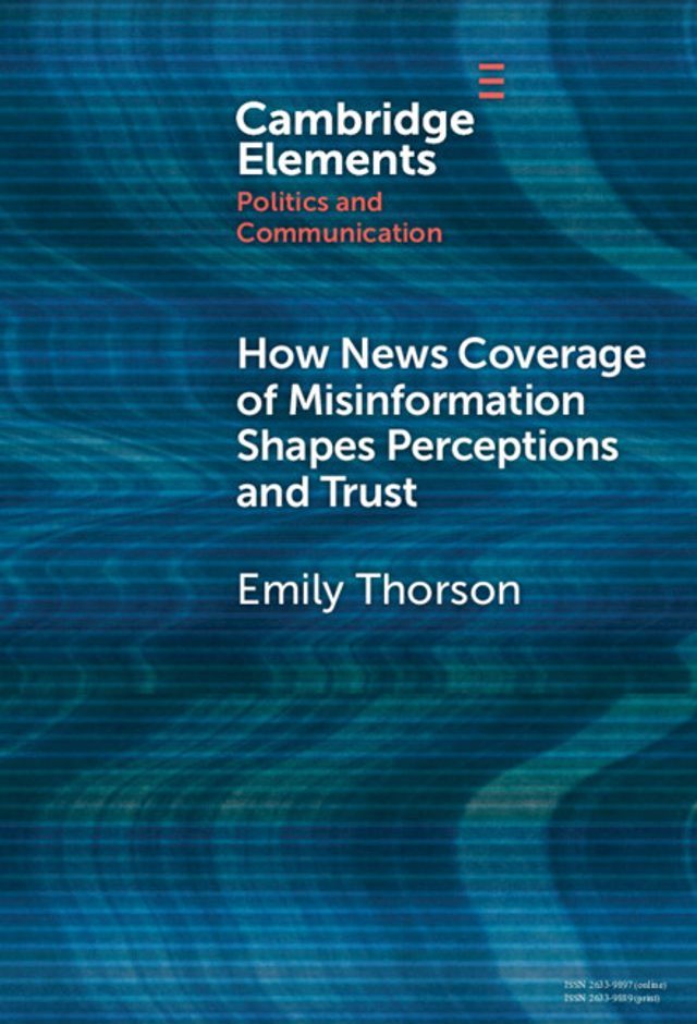  How News Coverage of Misinformation Shapes Perceptions and Trust(Kobo/電子書)