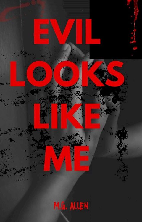 Evil Looks Like Me(Kobo/電子書)