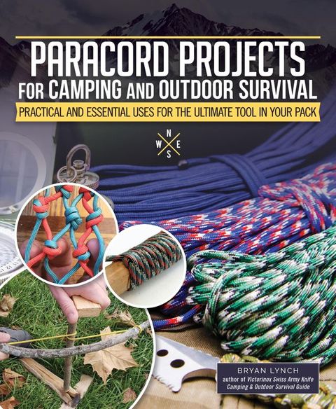 Paracord Projects for Camping and Outdoor Survival(Kobo/電子書)