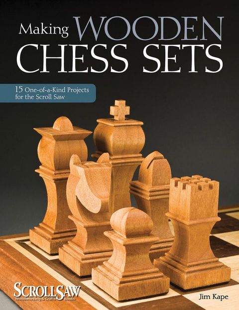 Making Wooden Chess Sets(Kobo/電子書)