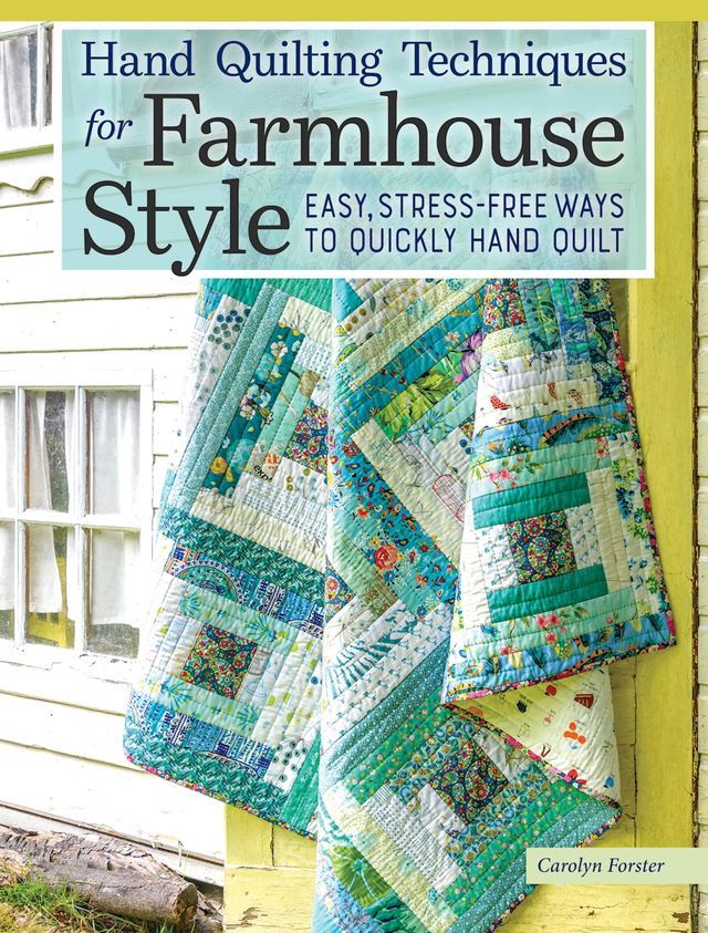  Hand Quilting Techniques for Farmhouse Style(Kobo/電子書)